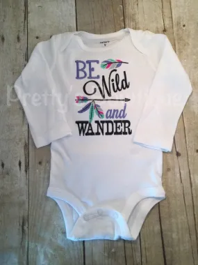 Be Wild and Wander Bodysuit or shirt Set can be customized