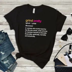 Grind Pretty Definition Crew Tee