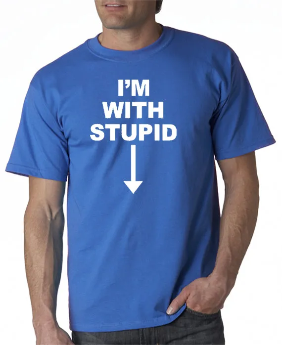 I'm With Stupid T-shirt